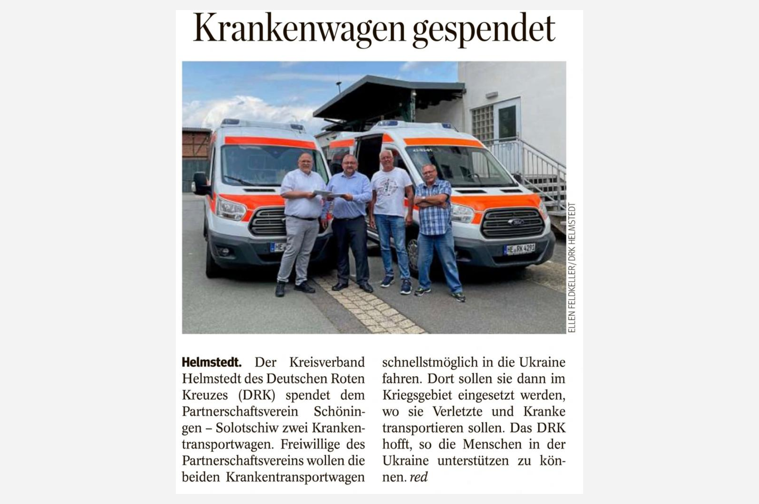 Der Kreisverband Helmstedt des Deutschen Roten Kreuzes (DRK) spendet dem Partnerschaftsverein Schöningen-Solotschiw 2 Krankentransportwagen.